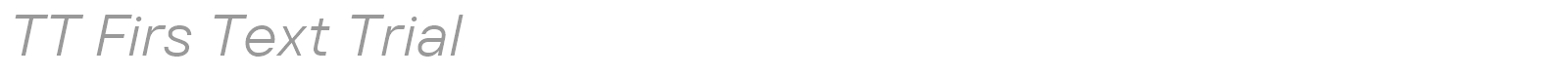 TT Firs Text font preview